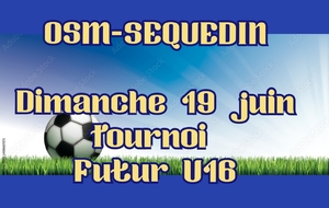 Futur U16 Tournoi  à SEQUEDIN 