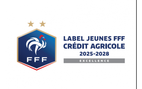 🏅 LABEL JEUNES FFF CRÉDIT AGRICOLE – EXCELLENCE 🏅