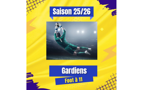 LES GARDIENS (Foot à 11)